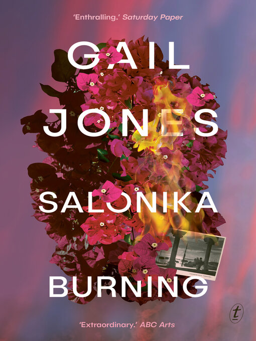 Title details for Salonika Burning by Gail Jones - Available
